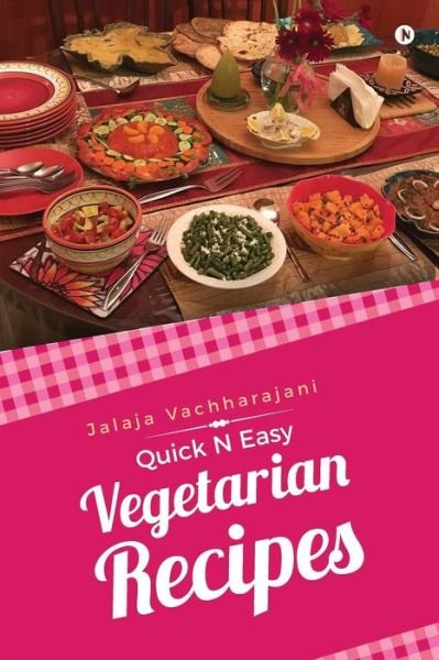 Cover for Jalaja Vachharajani · Quick N Easy Vegetarian Recipes (Paperback Book) (2017)