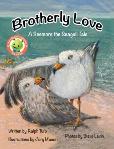 Cover for Ralph Tufo · Brotherly Love: A Seemore the Seagull Tale - Seemore the Seagull (Hardcover Book) (2022)