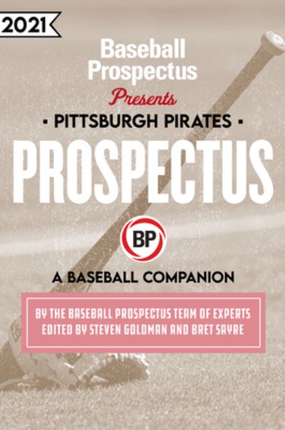 Cover for Baseball Prospectus · Pittsburgh Pirates 2021 (Paperback Book) (2021)