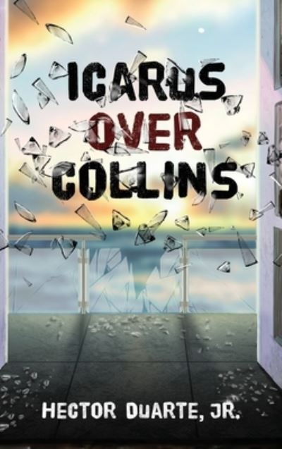 Cover for Hector Duarte · Icarus over Collins (Hardcover Book) (2023)