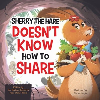 Sherry the Hare Doesn't Know How to Share - Barbara Howard - Other - Puppy Dogs & Ice Cream - 9781956462678 - January 27, 2022