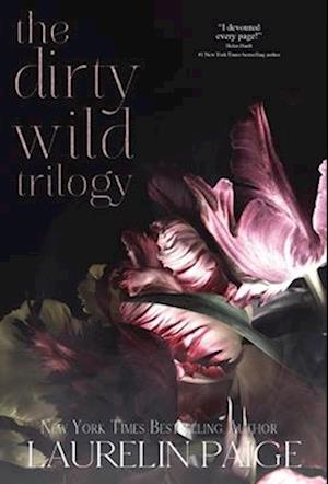 Cover for Laurelin Paige · Dirty Wild Trilogy (Gebundenes Buch) (2024)