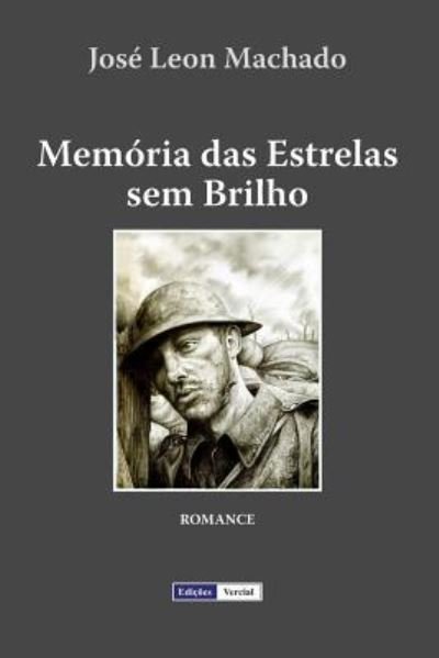 Cover for Jose Leon Machado · Memoria das Estrelas sem Brilho (Pocketbok) (2018)