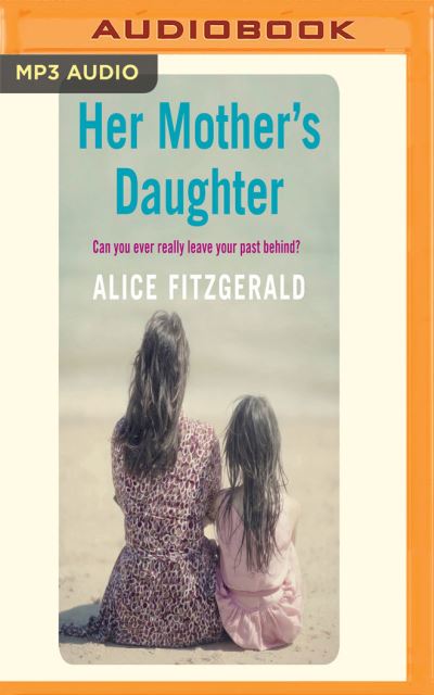 Her Mother's Daughter - Michelle Ferguson - Muzyka - AUDIBLE STUDIOS ON BRILLIANCE - 9781978635678 - 12 czerwca 2018