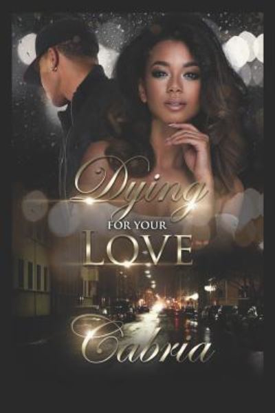 Cover for Cabria · Dying for Your Love (Paperback Book) (2018)