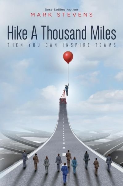Cover for Mark Stevens · Hike A Thousand Miles (Paperback Book) (2018)