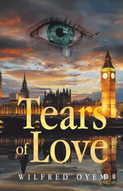 Cover for Wilfred Oyem · Tears of Love (Book) (2022)