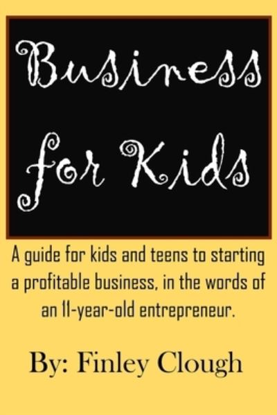 Cover for Finley Clough · Business for Kids (Paperback Book) (2018)