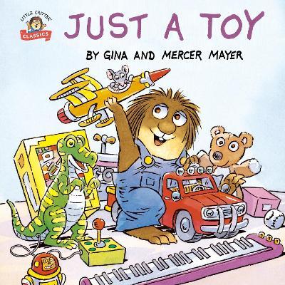 Just a Toy (Little Critter) - Mercer Mayer - Książki - Random House USA Inc - 9781984830678 - 2 maja 2023