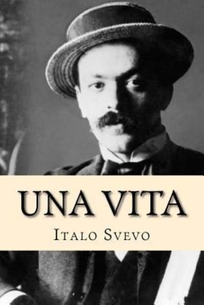 Cover for Italo Svevo · Una vita (Paperback Book) (2018)