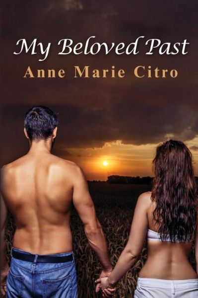 Cover for Anne Marie Citro · My Beloved Past (Pocketbok) (2018)