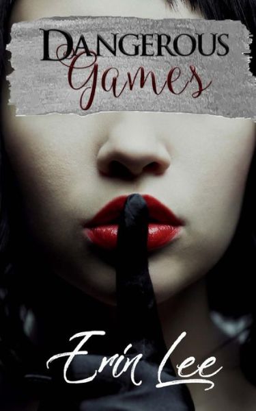 Cover for Erin Lee · Dangerous Games (Paperback Book) (2018)