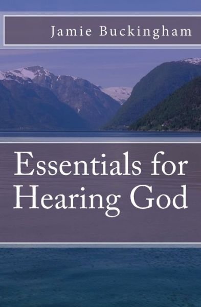 Cover for Jamie Buckingham · Essentials for Hearing God (Paperback Book) (2018)