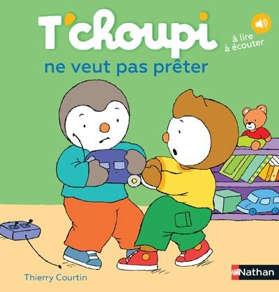 Cover for Thierry Courtin · T'choupi: T'choupi ne veut pas preter (Pocketbok) (2017)