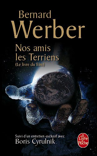 Cover for Bernard Werber · Nos Amis Les Terriens (Le Livre De Poche) (French Edition) (Paperback Bog) [French, Film Tie-in edition] (2008)