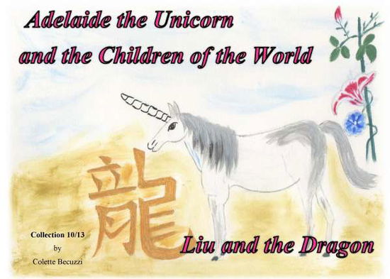 Cover for Becuzzi · Adelaide the Unicorn and the Ch (Book)