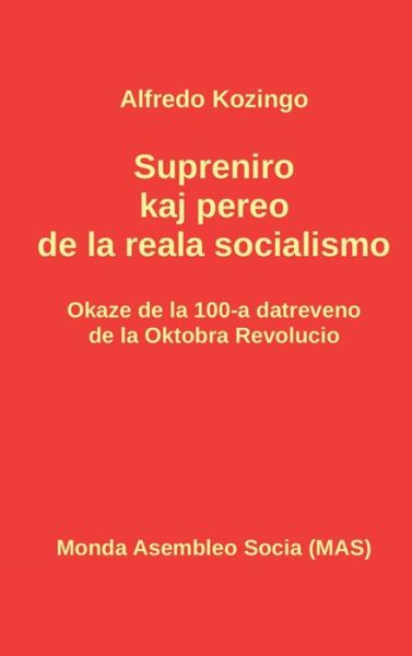 Cover for Alfredo Kozingo · Supreniro kaj pereo de la reala socialismo (Hardcover Book) (2019)