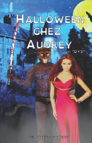 Halloween chez Audrey - Version DYS - Joel Verbauwhede - Books - Joel Verbauwhede - 9782378300678 - September 2, 2020