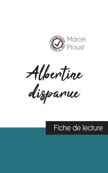 Cover for Marcel Proust · Albertine disparue de Marcel Proust (fiche de lecture et analyse complete de l'oeuvre) (Paperback Book) (2023)