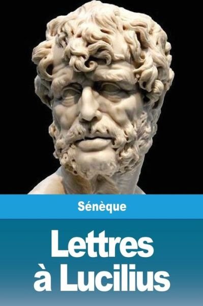 Cover for Seneque · Lettres Lucilius (Taschenbuch) (2019)