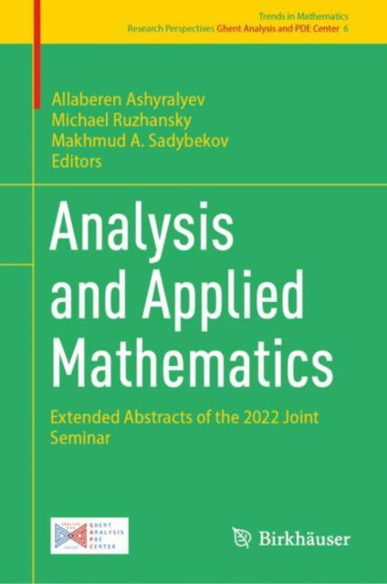 Analysis and Applied Mathematics: Extended Abstracts of the 2022 Joint Seminar - Trends in Mathematics - - Books - Birkhauser Verlag AG - 9783031626678 - August 28, 2024