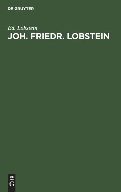 Cover for Eduard Lobstein · Joh. Friedr. Lobstein (Bok) (1901)