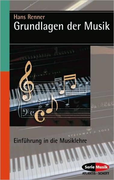 Grundlagen Der Musik - Hans Renner - Livros - SCHOTT & CO - 9783254083678 - 1 de dezembro de 2003