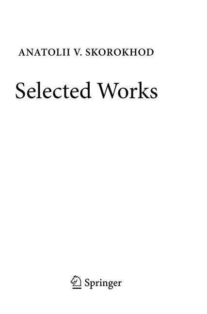 Cover for Anatolii V. Skorokhod · Selected Works (Paperback Book) [Softcover reprint of the original 1st ed. 2016 edition] (2018)