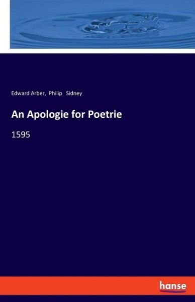 Cover for Arber · An Apologie for Poetrie (Bok) (2019)
