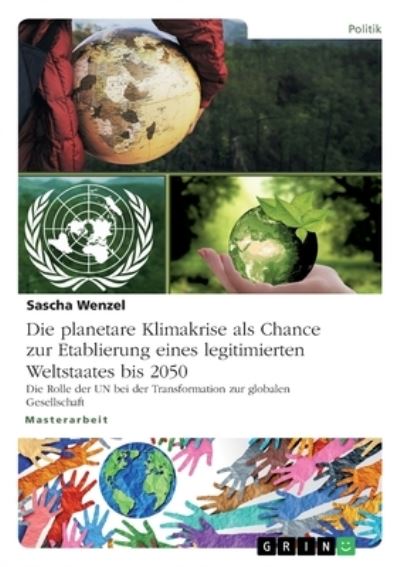 Die planetare Klimakrise als Cha - Wenzel - Other -  - 9783346322678 - 