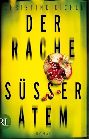Cover for Eichel · Der Rache süßer Atem (Bok)