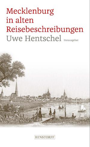 Cover for Uwe Hentschel · Mecklenburg in alten Reisebeschreibungen (Book) (2023)