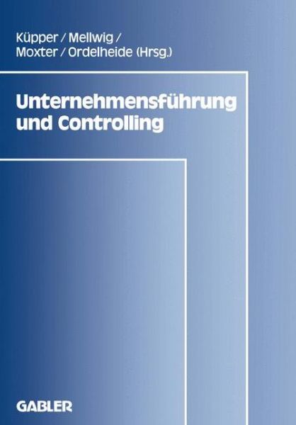 Cover for Hans-ulrich Kupper · Unternehmensfuhrung Und Controlling - Frankfurter Betriebswirtschaftliches Forum an Der Johann-Wol (Paperback Book) [1990 edition] (1990)