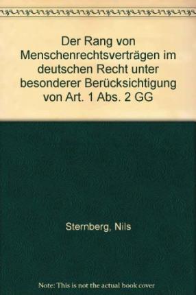 Der Rang von Menschenrechtsve - Sternberg - Livros -  - 9783428097678 - 1 de outubro de 1999