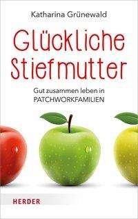 Cover for Grünewald · Glückliche Stiefmutter (Buch)