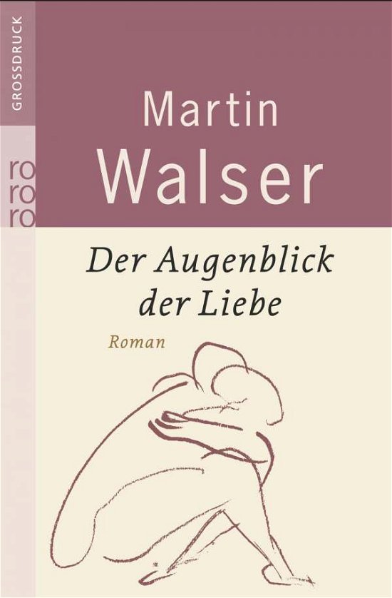 Cover for Martin Walser · Roro Tb.33267 Walser.augen.d.liebe.groÃŸ (Buch)