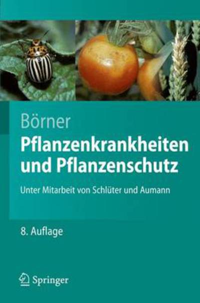 Cover for Horst Boerner · Pflanzenkrankheiten Und Pflanzenschutz (Paperback Book) [8., uberarb. Aufl. edition] (2009)