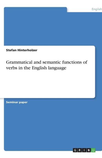 Cover for Hinterholzer · Grammatical and semantic f (Book) (2013)