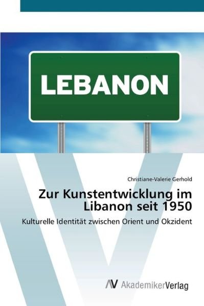 Cover for Gerhold · Zur Kunstentwicklung im Libanon (Bok) (2012)