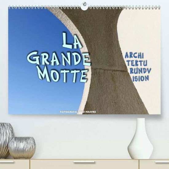 Cover for Haafke · La Grande Motte - ARCHITEKTURUND (Bok)