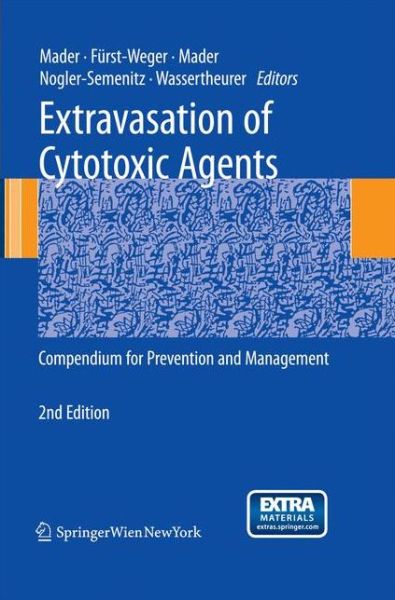 Cover for Ines Mader · Extravasation of Cytotoxic Agents: Compendium for Prevention and Management (Paperback Book) [2nd ed. 2010 edition] (2014)