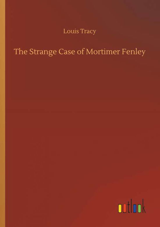 Cover for Tracy · The Strange Case of Mortimer Fenl (Buch) (2018)