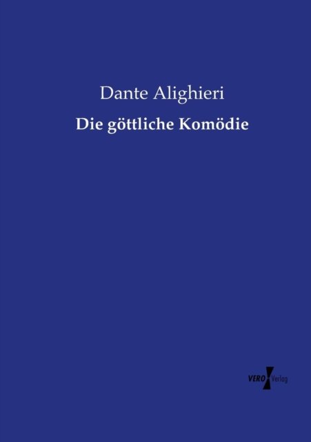 Cover for Dante Alighieri · Die Gottliche Komodie (Taschenbuch) (2019)