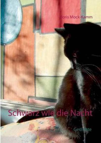 Cover for Mock-Kamm · Schwarz wie die Nacht (Book) (2016)