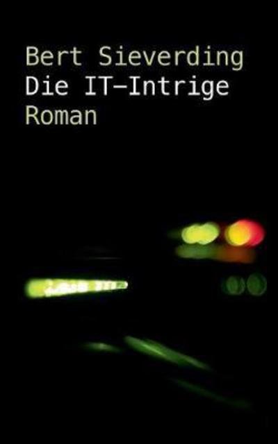 Cover for Sieverding · Die IT-Intrige (Book) (2017)