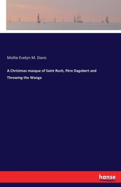 Cover for Davis · A Christmas masque of Saint Roch, (Buch) (2016)