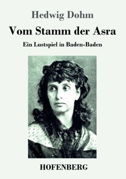 Cover for Dohm · Vom Stamm der Asra (Book) (2020)