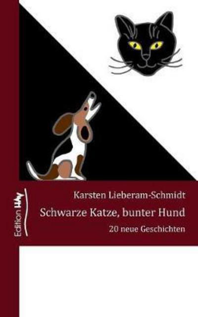 Cover for Lieberam-Schmidt · Schwarze Katze, bunter (Book) (2017)