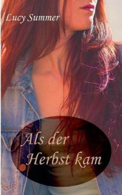 Cover for Summer · Als der Herbst kam (Bok) (2017)