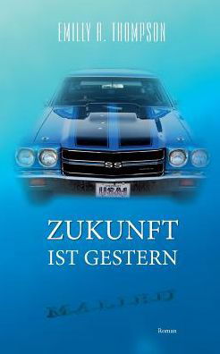 Cover for Thompson · Zukunft ist Gestern (Bok) (2018)